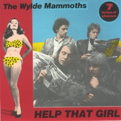 WYLDE MAMMOTHS - Help That Girl
