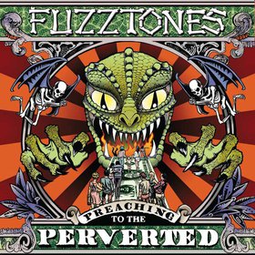 FUZZTONES - Preaching To The Perverted