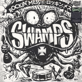 SWAMPS - Rockin' Mess!