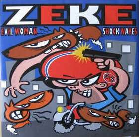ZEKE - Evil Woman / Shock Waves