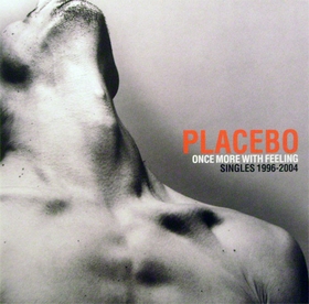 PLACEBO - Once More With Feeling - Singles 1996-2004