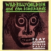 WILD BILLY CHILDISH AND THE BLACKHANDS