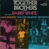 Barry White, Love Unlimited, The Love Unlimited Orchestra 