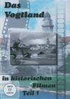 Das Vogtland in historischen Filmen Teil 1