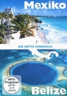 Die Mitte Amerikas - Mexiko & Belize [2 DVDs]