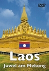 Laos - Juwel am Mekong