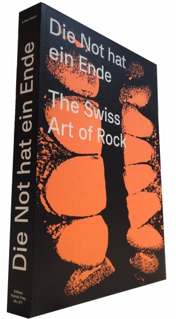DIE NOT HAT EIN ENDE - THE SWISS ART OF ROCK