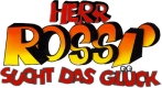 Herr Rossi sucht das Glück
