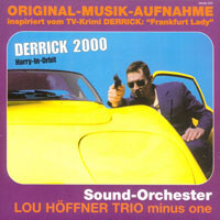 LOU HÖFFNER TRIO MINUS ONE - Derrick 2000
