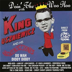 KING USZNIEWICZ AND HIS USZNIEWICZTONES - DOIN' THE WOO HOO WITH... auf einer Biel Wunschliste / Geschenkidee