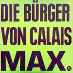 Die Bürger Von Calais - Max