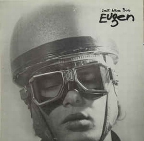 DER BÖSE BUB EUGEN - Der Böse Bub Eugen