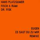 EUGEN (Der Böse Bub Eugen) - Es Sagt Du Zu Mir Remixe