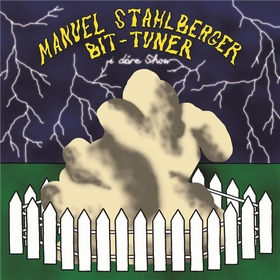 Manuel Stahlberger, Bit-Tuner - I Däre Show
