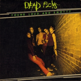 DEAD BOYS - YOUNG LOUD AND SNOTTY auf einer Hannover Wunschliste / Geschenkidee