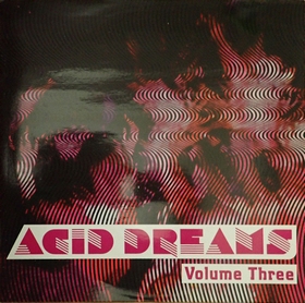 VARIOUS ARTISTS - Acid Dreams Volume Three