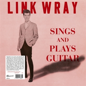 LINK WRAY - Sings And Plays Guitar