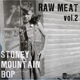 VARIOUS ARTISTS - Raw Meat Vol. 2 - Stoney Mountain Bop