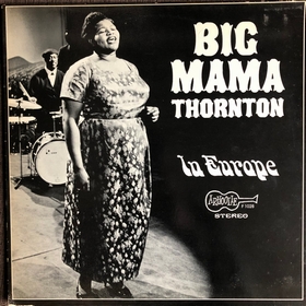 BIG MAMA THORNTON - In Europe