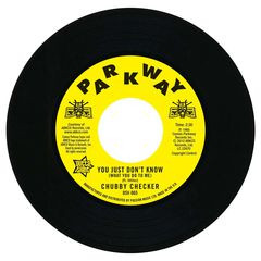 CHUBBY CHECKER - You Just Don't Know / At The Discotheque