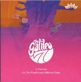 GALILEO 7 - Too Late / The World Looks Different Today