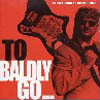 SIR BALD DIDDLEY AND HIS WIG OUTS