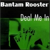 BANTAM ROOSTER
