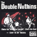 DOUBLE NUTHINS - Make Out With You Tonight