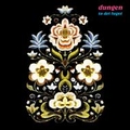 DUNGEN - Ta det lugnt