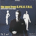 MEN FROM S.P.E.C.T.R.E. - With The Finger On The Trigger