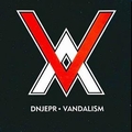 DNJEPR - Vandalism