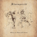 STURMPERCHT - Stürm Ins Leben Wild Hinein