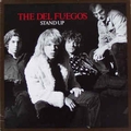 Del Fuegos - Stand Up