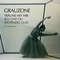 GRAUZONE - Träume Mit Mir