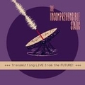 INCOMPREHENSIBLE STATIC - Transmitting Live From The Future