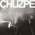 CHUZPE - Terror In Klein-Babylon