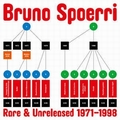 BRUNO SPOERRI - Rare & Unreleased 1971-1998