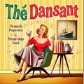 VARIOUS ARTISTS - The Dansant - Flemish Popcorn And Pirateship Soul