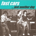 FAST CARS - Just Another Day