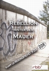 Rebellion hinter der Mauer