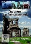 Spuren der Vergangenheit - Burgen und Kultplätze