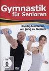 Gymnastik für Senioren - Richtig trainieren um..