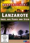 Wunderschön! - Lanzarote: Insel aus Feuer und...