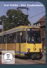 Drei Städte - Eine Strassenbahn