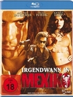 Irgendwann in Mexico