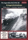 Kriegslokomotiven - Die legendäre Baureihe 50