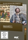 Heinrich I. - Der erste Sachse auf dem Königs...