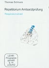Repetitorium Amtsarztprüfung 3 - Respirations...