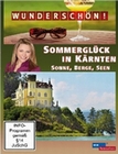 Wunderschön! - Sommerglück in Kärnten: Sonne,...