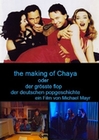 The Making Of Chaya - Oder der grösste Flop...